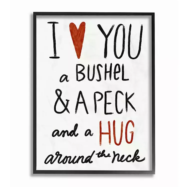 Kirklands Home Wall Quotes & Signs|Bushel Peck & Hug Framed Giclee Canvas Art