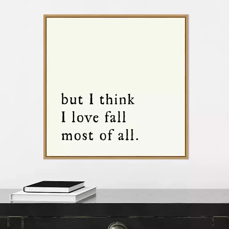 Discount But I Think I Love Fall Framed Wall Art Fall