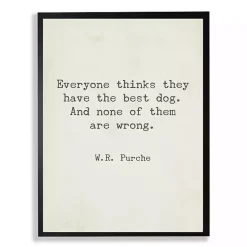 Kirklands Home Wall Quotes & Signs|Everyone Thinks They Have The Best Dog Art Print Ivory