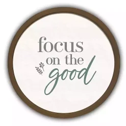 Kirklands Home Wall Quotes & Signs|Focus on the Good Round Framed Plaque Brown