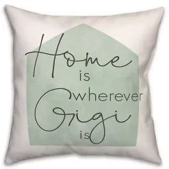 Clearance Home is Wherever Gigi is Sage Pillow Pillows
