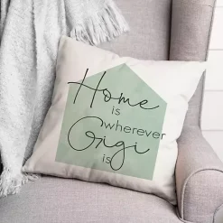 Clearance Home is Wherever Gigi is Sage Pillow Pillows