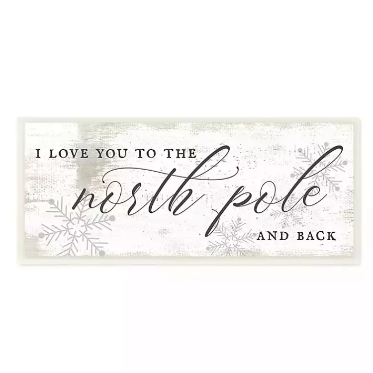 New Love You to the North Pole Wood Wall Plaque Christmas Art & Wall Decor