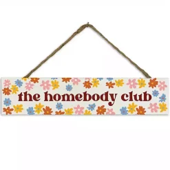 Kirklands Home Wall Quotes & Signs|The Homebody Club Hanging Wall Sign