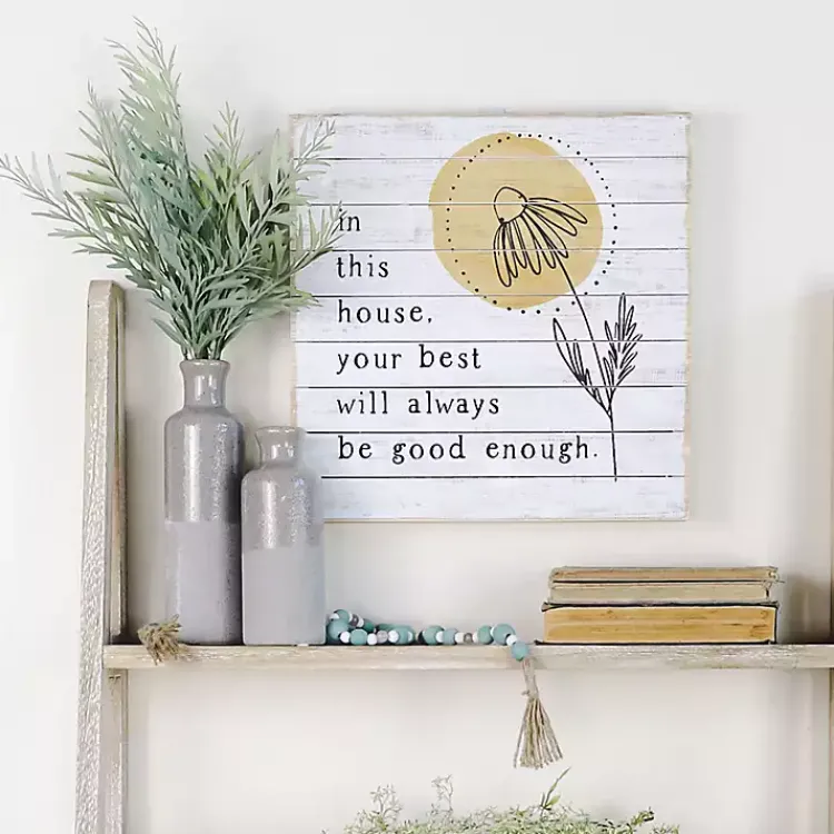 Kirklands Home Wall Quotes & Signs|Your Best Will Always Be Good Enough Wall Plaque
